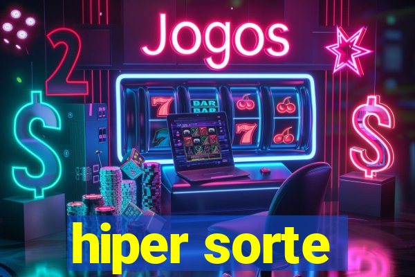 hiper sorte